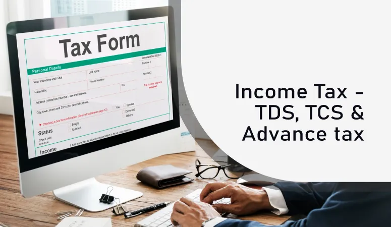 Income Tax - TDS, TCS & Advance Tax Course